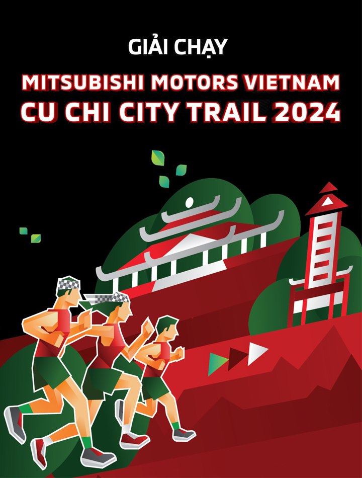 GIẢI CHẠY MITSUBISHI MOTORS VIETNAM CU CHI CITY TRAIL 2024 THU HÚT HƠN 3.000 VẬN ĐỘNG VIÊN THAM GIA